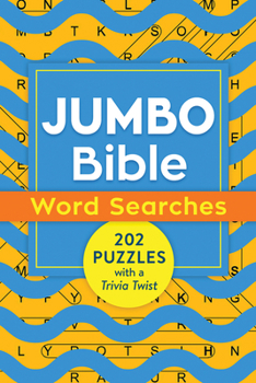 Jumbo Bible Word Searches : 202 Puzzles with a Trivia Twist