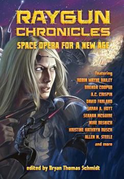 Hardcover Raygun Chronicles: Space Opera for a New Age Book