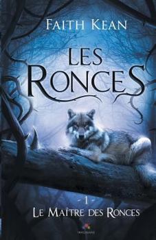 Le Maître des Ronces: Les Ronces, T1 - Book #1 of the Les Ronces
