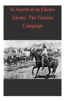 Paperback In Search of an Elusive Enemy: The Victorio Campaign Book