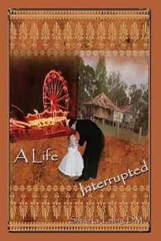 Paperback A Life Interrupted Book