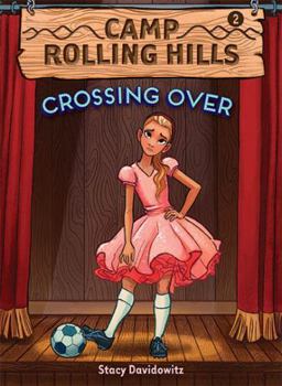 Paperback Crossing Over (Camp Rolling Hills #2): Book Two: Crossing Over Book