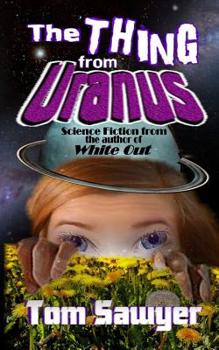 Paperback The Thing from Uranus Book