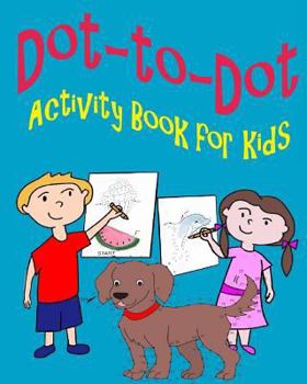 Paperback Dot-to-Dot Activity Book for Kids Book