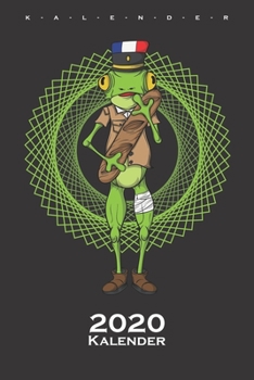 Französischer Frosch mit Baguette Kalender 2020: Jahreskalender für Tierfreunde und alle mit Haustieren (German Edition)