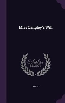 Hardcover Miss Langley's Will Book
