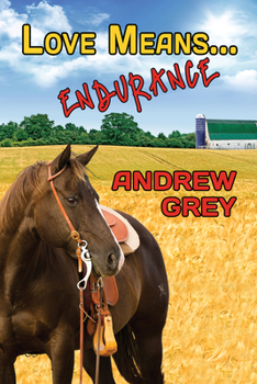 Love Means... Endurance - Book #8 of the Farm