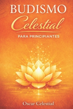 Paperback Budismo Celestial para principiantes [Spanish] Book