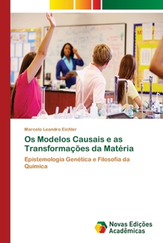 Paperback Os Modelos Causais e as Transformações da Matéria [Portuguese] Book