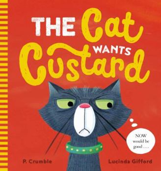 Hardcover Cat Wants Custard Book