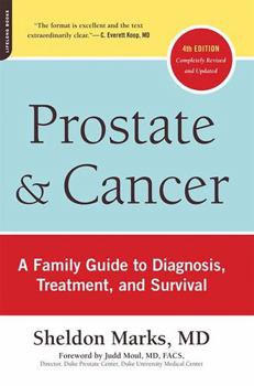 Paperback Prostate and Cancer: A Family Guide to Diagnosis, Treatment, and Survival Book