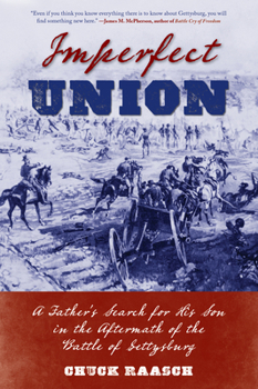 Paperback Imperfect Union: A Father's Search for His Son in the Aftermath of the Battle of Gettysburg Book