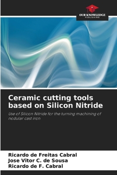 Paperback Ceramic cutting tools based on Silicon Nitride Book