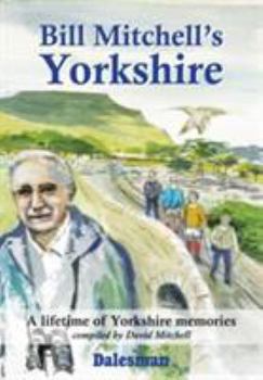 Hardcover Bill Mitchell's Yorkshire Book