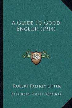 A Guide To Good English