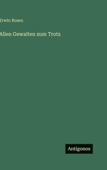 Allen Gewalten zum Trotz (German Edition)