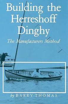 Paperback Building the Herreshoff Dinghy: The Manufacturers Method Book