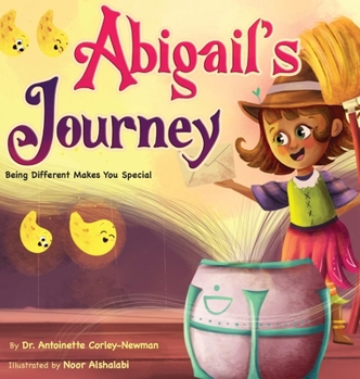 Hardcover Abigail's Journey: Being Different Makes You Special Book
