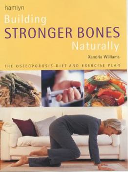 Paperback Building Stronger Bones Naturally: The Osteoporosis Diet and Exercise Plan Book