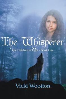 The Whisperer: The Children of Light Book One - Book #1 of the Children of Light