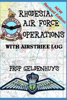 Paperback Rhodesian Air Force Operations: With Air Strikes Book