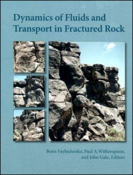 Hardcover Dynamic Fluids and Transport in Fractured Rock Book