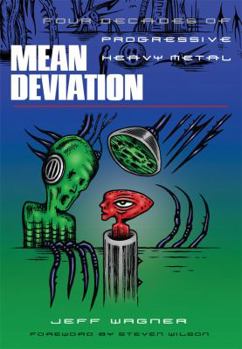 Paperback Mean Deviation: Four Decades of Progressive Heavy Metal Book