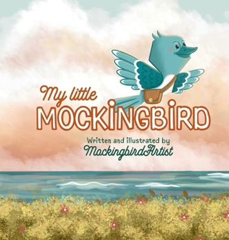 Hardcover My Little Mockingbird Book
