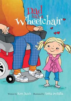 Paperback Dad Has a Wheelchair Book