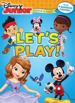 Paperback Disney Junior: Let's Play! Poster-A-Page (Disney Junior Poster-a-page) Book