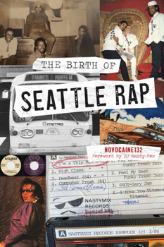 Paperback The Birth of Seattle Rap Book