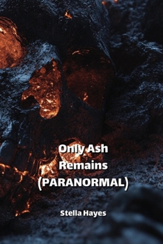 Paperback Only Ash Remains (PARANORMAL) Book