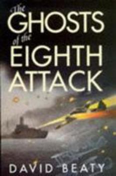Hardcover The Ghosts of the Eighth Attack Book
