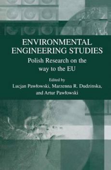 Paperback Environmental Engineering Studies: Polish Research on the Way to the EU Book