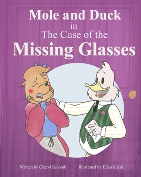 Paperback Mole and Duck in the Case of the Missing Glasses Book