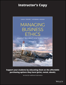 Managing Business Ethics: Straight Talk about How to Do It Right