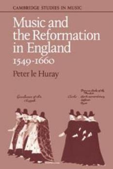 Hardcover Music and the Reformation in England 1549-1660 Book