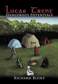 Lucas Trent: Dangerous Potentials - Book #2 of the Lucas Trent