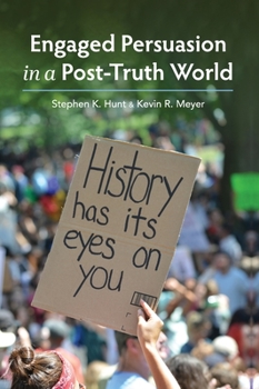 Hardcover Engaged Persuasion in a Post-Truth World Book