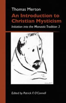 Paperback An Introduction to Christian Mysticism: Initiation Into the Monastic Tradition 3 Volume 13 Book
