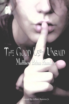 Paperback The Good Left Unsaid Book