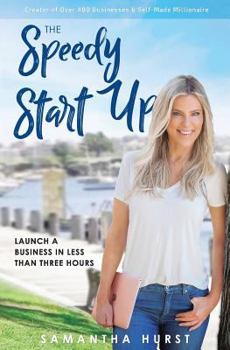 Paperback The Speedy Start-Up: Launch a business in less than three hours Book