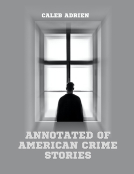 Paperback Annotated of American Crime Stories [Large Print] Book