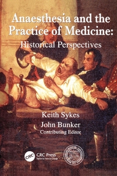 Paperback Anaesthesia and the Practice of Medicine: Historical Perspectives Book