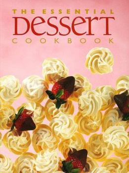 Paperback The Essential Dessert Cookbook Book