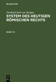 Hardcover System des heutigen römischen Rechts, Band 7-8, System des heutigen römischen Rechts Band 7-8 [German] Book