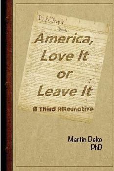 Paperback America, Love It or Leave It: A Third Alternative Book