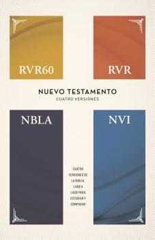 Paperback Rvr60, Rvr, Nbla, Nvi, Nuevo Testamento En Cuatro Versiones, Columnas Paralelas, R?stica: Cuatro Versiones del Nuevo Testamento Para Su Estudio Y Comp [Spanish] Book