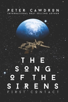 The Song of the Sirens (First Contact)