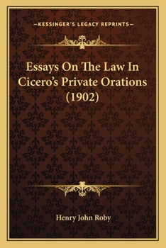 Paperback Essays On The Law In Cicero's Private Orations (1902) Book